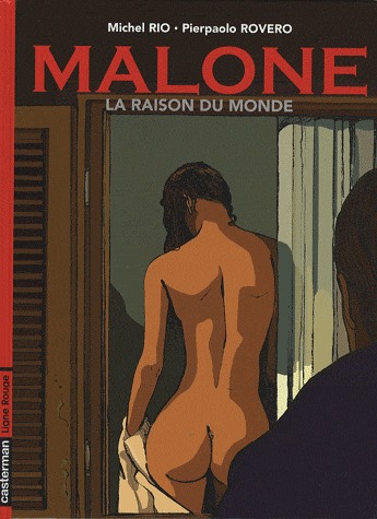 Malone 2 - La raison du monde