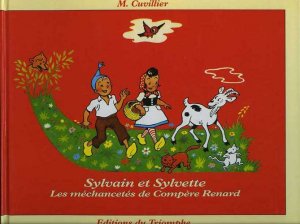Sylvain et Sylvette 1 - Les méchancetés de Compère renard
