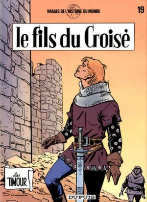 Les Timour 19 - Le fils du croisé