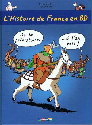 L'histoire de France en BD 1 - De la préhistoire... ...à l'an mil