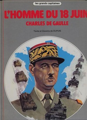 Les grands capitaines 2 - L'homme du 18 juin - Charles de Gaulle