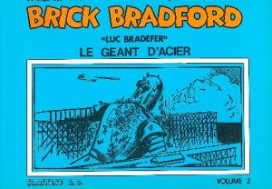 Brick Bradford 4 - Le géant d'acier