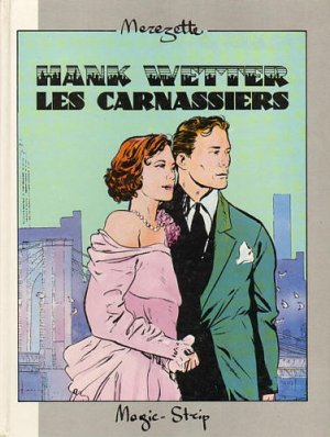 Hank Wetter 1 - Les carnassiers