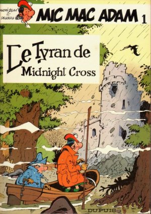 Les aventures de Mic Mac Adam 1 - Le tyran de Midnight Cross