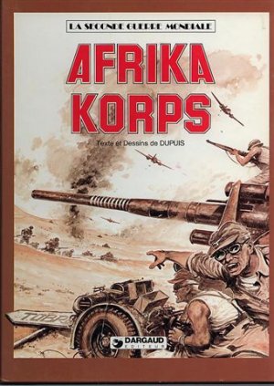 La seconde guerre mondiale 7 - Afrika corps