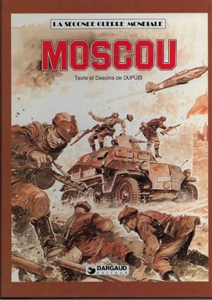 La seconde guerre mondiale 5 - Moscou