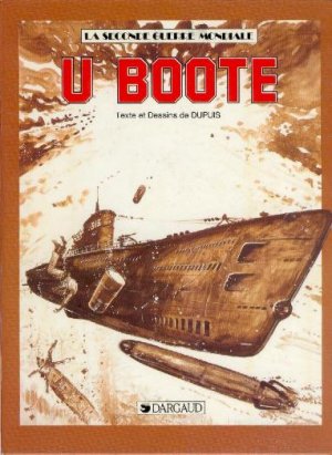 La seconde guerre mondiale 11 - U-Boote