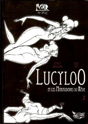 Lucyloo 2 - Lucyloo et les maraudeurs du rêve