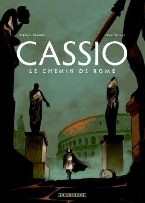 Cassio 5 - Le chemin de Rome