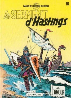 Les Timour 16 - Le serment d'Hastings