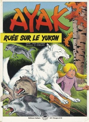 Ayak le loup blanc 3 - Ruée sur le Yukon