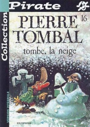 couverture, jaquette Pierre Tombal 16  - Tombe, la neigeRéédition Pirate (dupuis) BD
