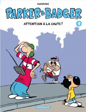 couverture, jaquette Parker et Badger 9  - Attention à la chute ! (dargaud) BD
