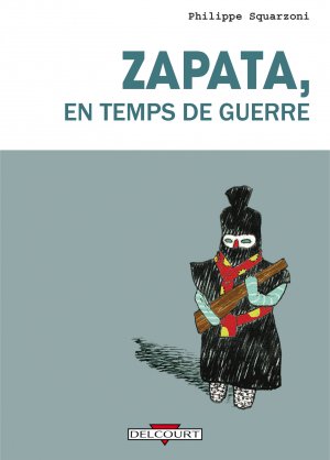 couverture, jaquette Garduno, en temps de paix 2  - Zapata en temps de guerre (delcourt bd) BD