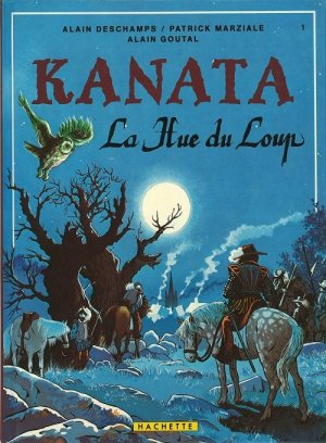 Kanata 1 - La hue du loup