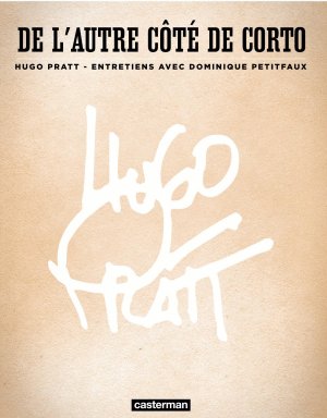 Hugo Pratt - De l'autre côté de Corto édition Réédition 2012