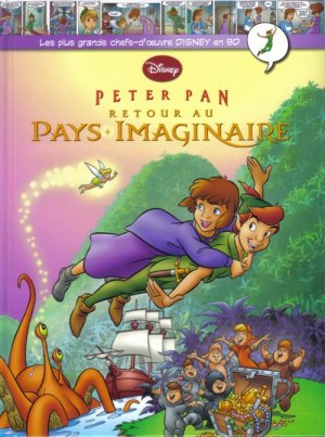 Les plus grands chefs-d'oeuvre Disney en BD 48 - Peter Pan - Retour au Pays Imaginaire