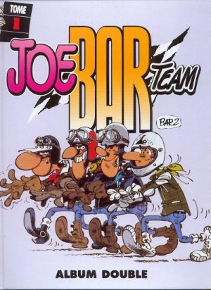 couverture, jaquette Joe Bar Team 1  - Intégrale 1 - T1 à T2Intégrale (France Loisirs BD) BD