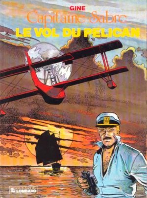 couverture, jaquette Capitaine Sabre 1  - Le vol du Pélican (editions du lombard) BD
