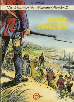 couverture, jaquette Les pionniers du Nouveau Monde 2  - Le grand dérangementSimple 1985 (Éditions Michel Deligne) BD
