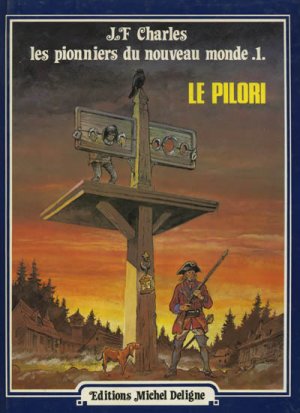 couverture, jaquette Les pionniers du Nouveau Monde 1  - Le pilori (Éditions Michel Deligne) BD