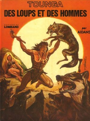 Tounga 3 - Des loups et des hommes