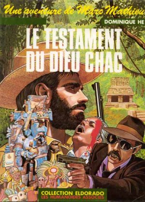 Une aventure de Marc Mathieu 4 - Le testament du dieu Chac