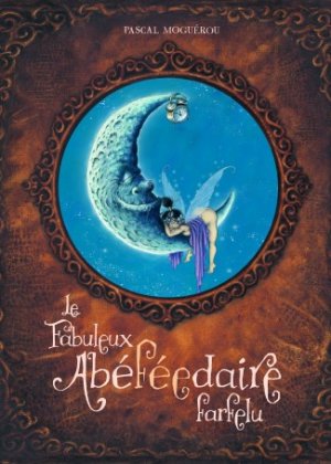 couverture, jaquette Le fabuleux abécédaire farfelu   - Le fabuleux abéféedaire farfelu (le lombard) Artbook