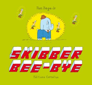 Skibber Bee-Bye édition simple