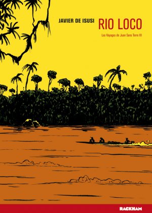 couverture, jaquette Les voyages de Juan Sans Terre 3  - Rio Loco (rackham) BD