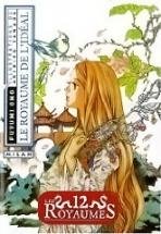 couverture, jaquette Les 12 Royaumes - Livre 7 - Le Royaume de l'idéal   (milan manga) Roman