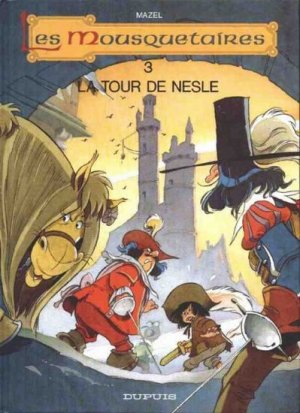 Les mousquetaires 3 - La tour de Nesle