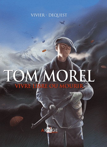 Tom Morel - Vivre libre ou mourir édition simple