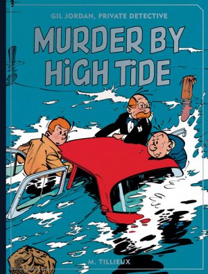 couverture, jaquette Gil Jourdan 3  - Murder by high tide (Fantagraphics Books) BD