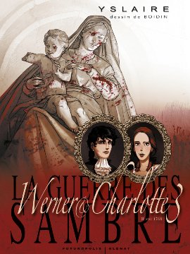 couverture, jaquette La guerre des Sambre 6  - Werner et Charlotte - Chapitre 3 (glénat bd) BD