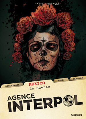 Agence Interpol 1 - Mexico, la muerte