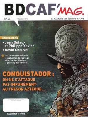 couverture, jaquette Bdcaf' mag 43  - Conquistador : on ne s'attaque pas impunément au trésor aztèque... (Les éditions du Café) Magazine