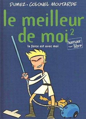 Le meilleur de moi 2 - La force est avec moi