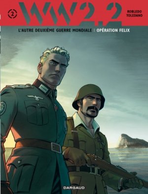 couverture, jaquette WW2.2 2  - Opération Felix  (dargaud) BD
