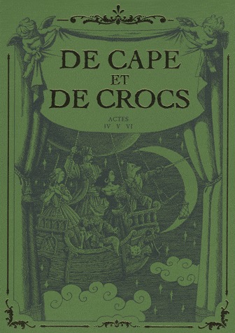De cape et de crocs 2 - Coffret en 3 volumes : T4 à T6