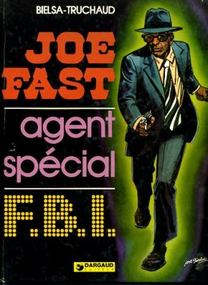 Joe Fast 1 - Joe Fast - Agent spécial F.B.I.