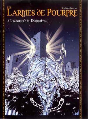 Les larmes de pourpre 3 - Les damnés de Dunnottar 