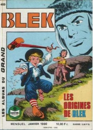 Blek 469 - Les origines de Blek 1 - L'homme de justice