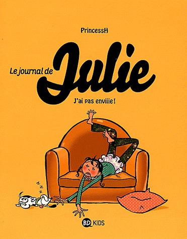 Le journal de Julie 2 - J'ai pas enviiie !