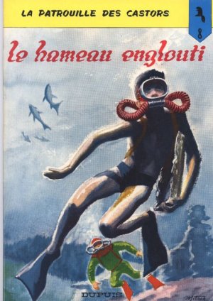 La patrouille des castors 8 - Le hameau englouti