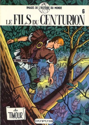 Les Timour 6 - Le fils du centurion