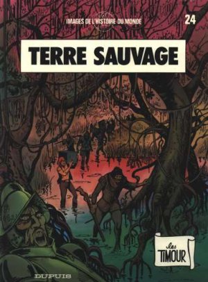 Les Timour 24 - Terre sauvage
