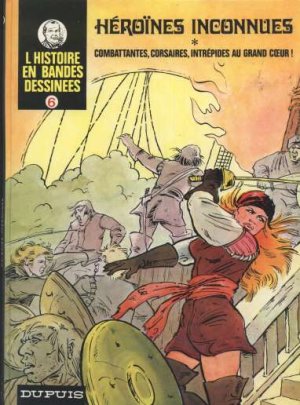 L'Histoire en bandes dessinées 6 - Héroïnes inconnues