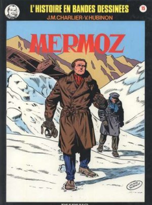 L'Histoire en bandes dessinées 15 - Mermoz