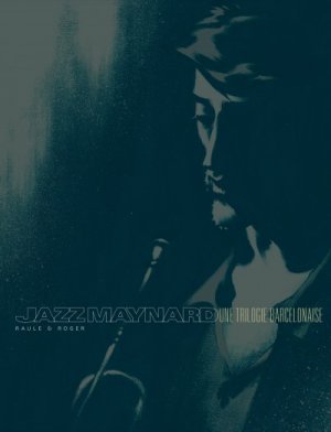 couverture, jaquette Jazz Maynard 1  - Une trilogie barcelonaiseIntégrale 2012 (dargaud) BD